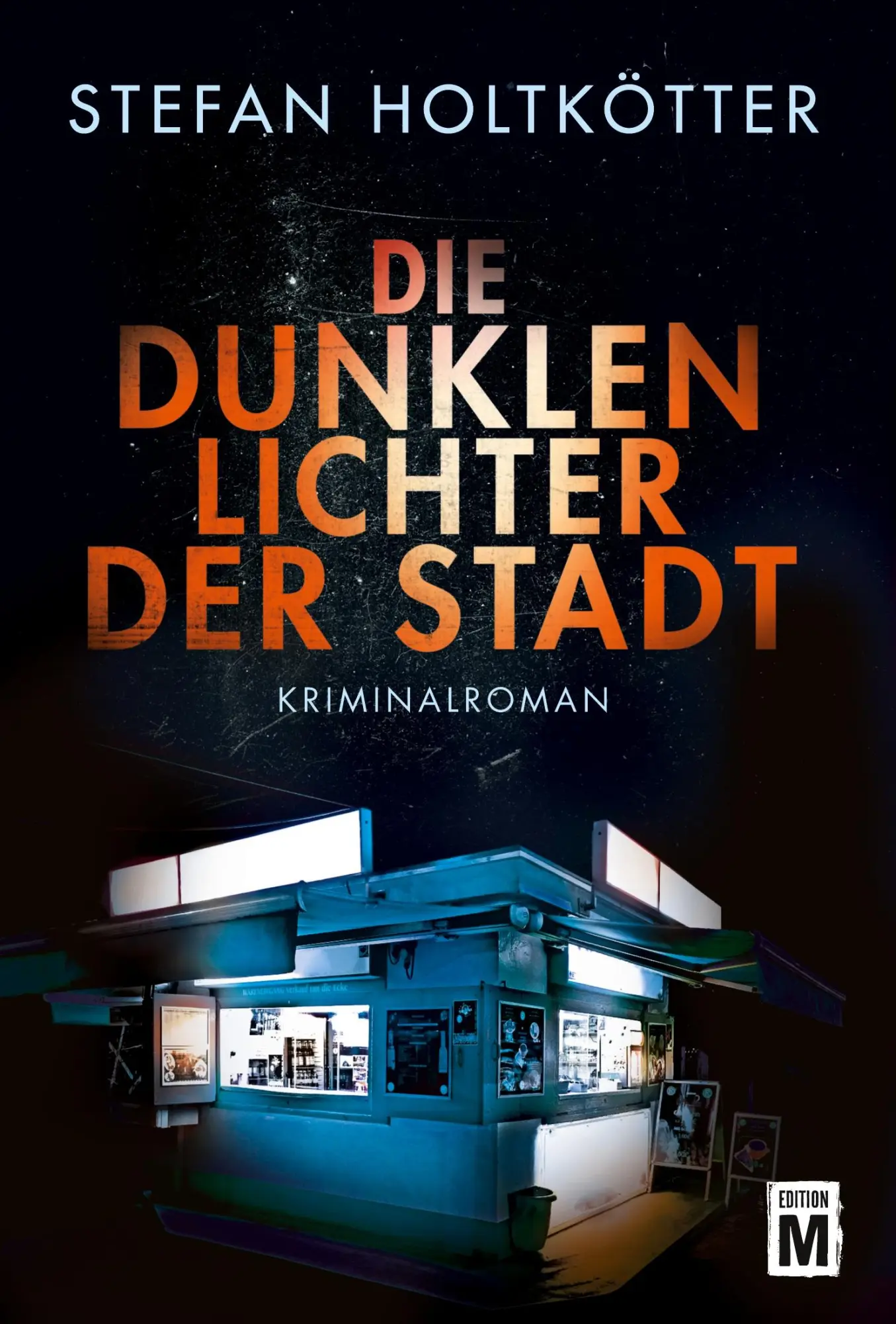 Cover: 9781503941946 | Die dunklen Lichter der Stadt | Stefan Holtkötter | Taschenbuch | 2017